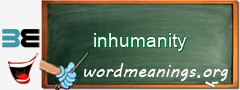 WordMeaning blackboard for inhumanity